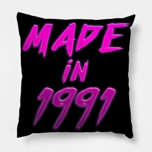 Made In 1991  - Retro Typography Birthday Gift Pillow