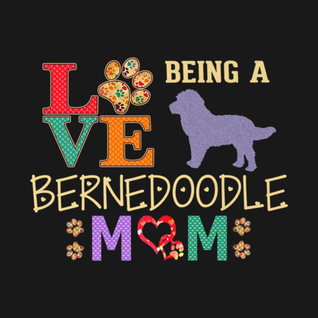 Bernedoodle Mom Love Being Mom Bernedoodles by Stick Figure103