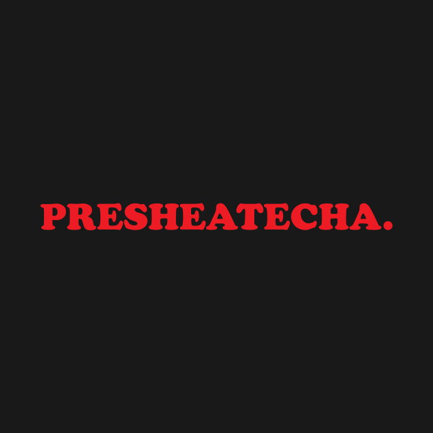 Presheatecha by Tamie