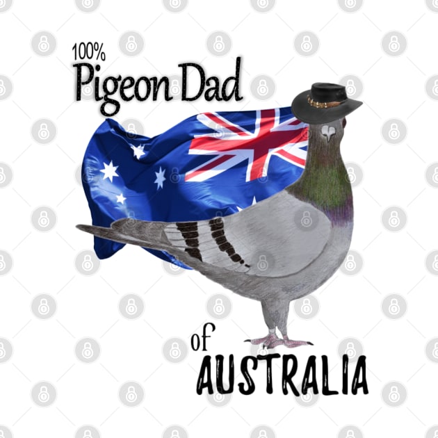 100 percent Pigeon Dad of Australia by KC Morcom aka KCM Gems n Bling aka KCM Inspirations