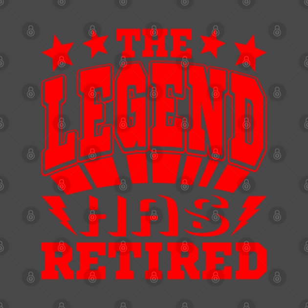 The Legend Has Retired Cool Typography Red by JaussZ