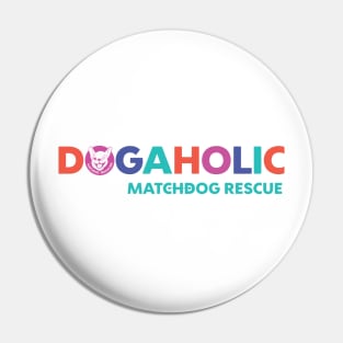 Dogaholic Pin