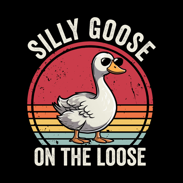 Silly Goose On The Loose by Visual Vibes