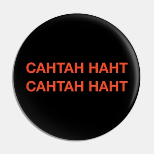 Cahtah Haht - Orange Pin