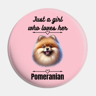 Just a Girl Who Loves Her Pomeranian, Black Text Pin