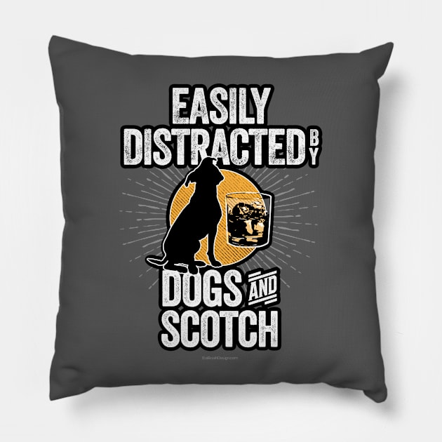 Easily Distracted by Dogs and Scotch Pillow by eBrushDesign