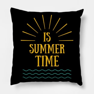 is summer time Pillow