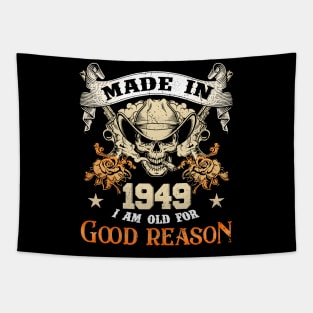 Skull Made In 1949 I Am Old For Good Reason Tapestry