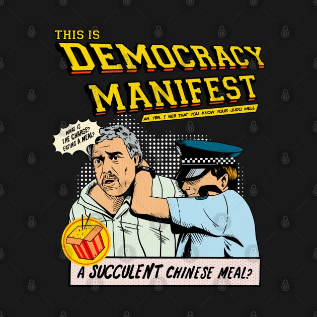 Democracy Manifest - Retro by sobermacho