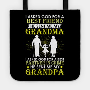 I Asked God For A Best Friend He Sent Me My Grandma Tote