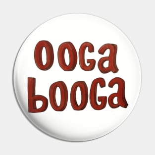 Ooga Booga Pin