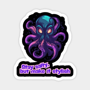Octopus - Stay salty, but make it stylish Magnet