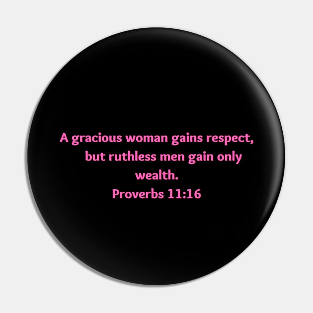 Bible Verse Proverbs 11:16 Pin by Prayingwarrior