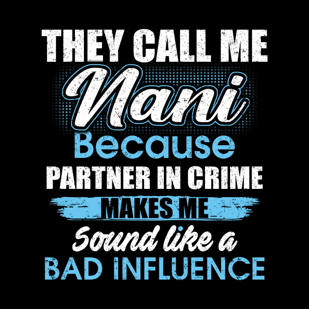 They Call Me nani Because Partner In Crime by yasakiskyway