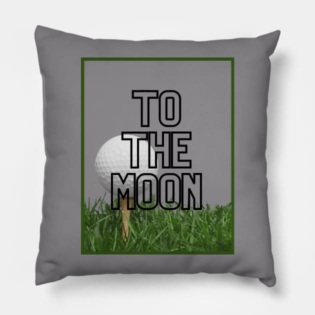 To The Moon Pillow by Golfers Paradise