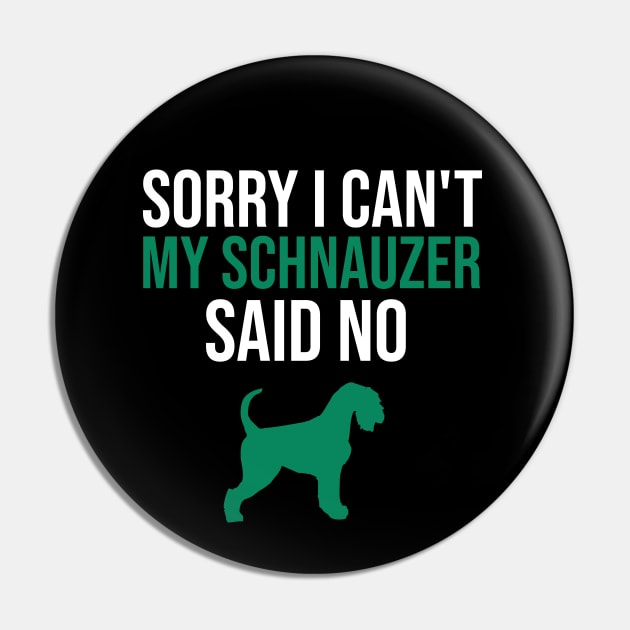 Sorry I can't my schnauzer said no Pin by cypryanus