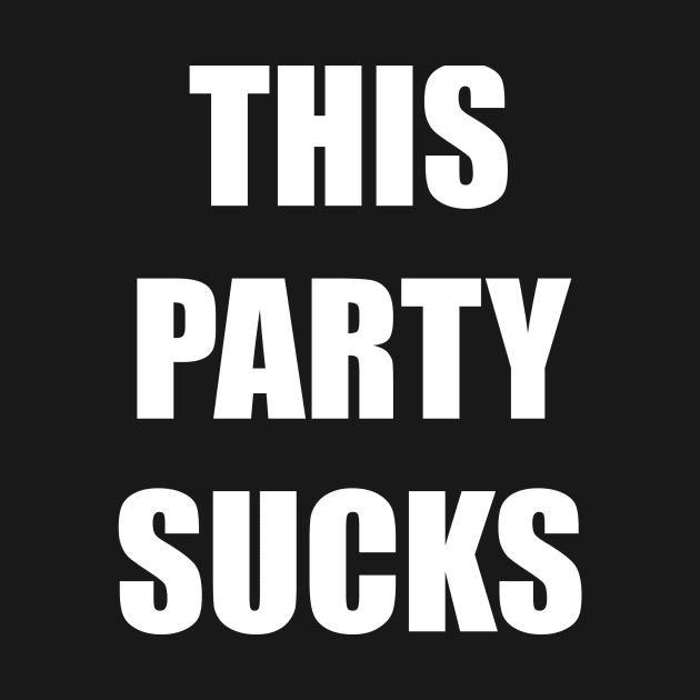 This Party Sucks by Jaded Raver