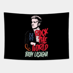 rock the world Baby Lasagna Tapestry