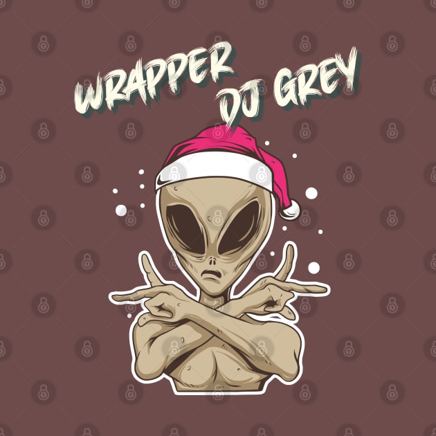 Wrapper DJ Grey Alien I Believe Design by OldTony