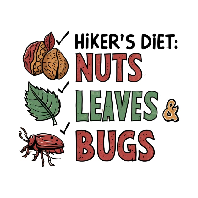 Hiker’s Diet Nuts Leaves and Bugs by Epic Hikes