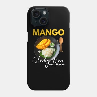 Mango Sticky Rice Milli Thailand Summer Food Lover I Lover Thailand Phone Case