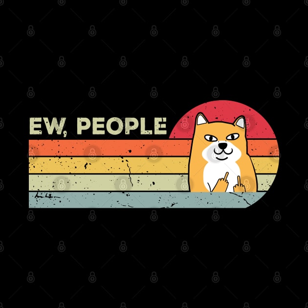 Ew, People Funny Shiba Inu dog by Daytone