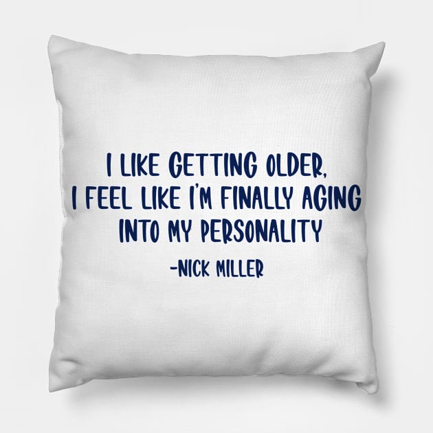 I feel like I'm finally aging into my personality! Pillow by giadadee