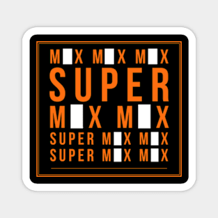 Super Chant Magnet