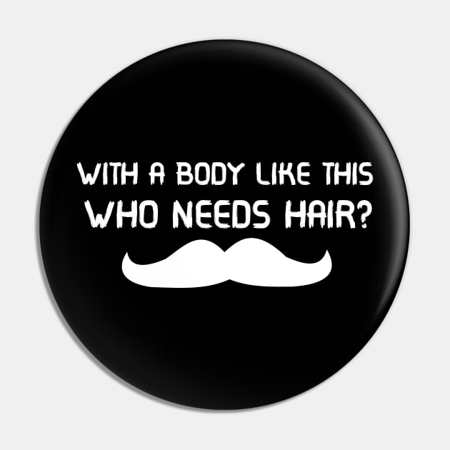 NEEDS HAIR Pin by T-shirt house