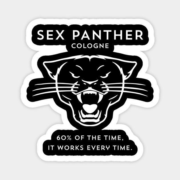 Sex Panther Magnet by DavidLoblaw