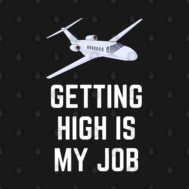 Getting High Is My Job by CityNoir