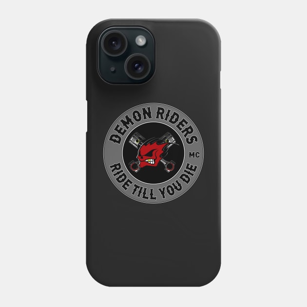 RIDE TILL YOU DIE - Demon Riders Phone Case by Hunter