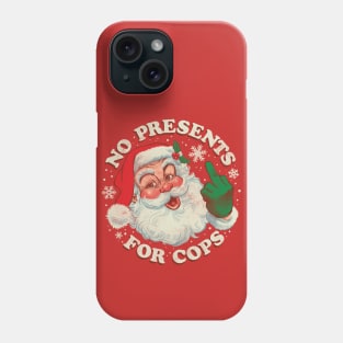 No Presents for Cops - Vintage Santa Claus ACAB Phone Case