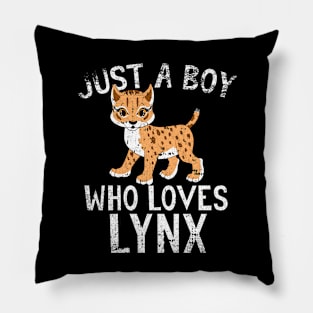 Just A Boy Who Loves lynx Pillow