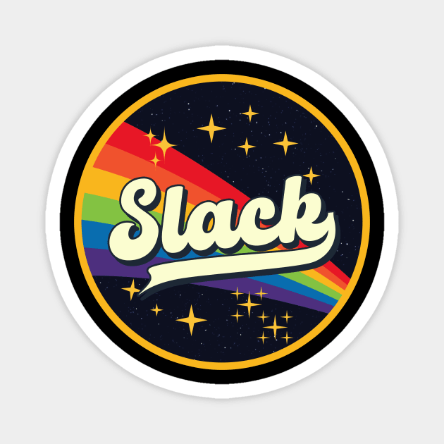 Slack // Rainbow In Space Vintage Style Magnet by LMW Art