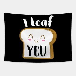 I Loaf You Tapestry