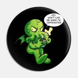 Cthulhu Caffeinated Pin