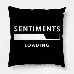 Sentiments Loading minimal Pillow