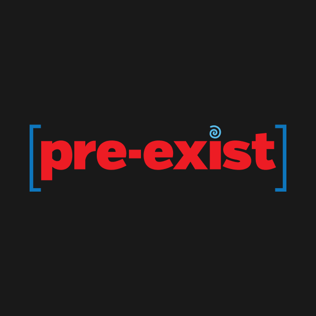 pre-exist by directdesign