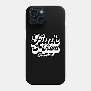 FUNK E-TOWN SOUNDCAST  - drop shadow Logo 2 (white) Phone Case