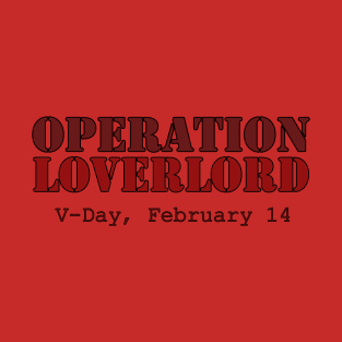 Operation Loverlord Red T-Shirt