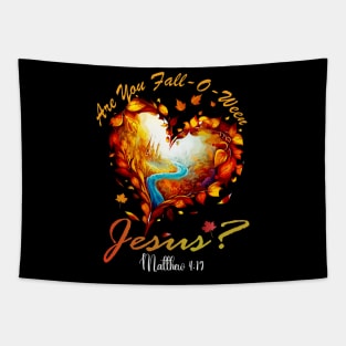 Are you Fall-O-Ween Jesus Christian Fall Halloween Tapestry