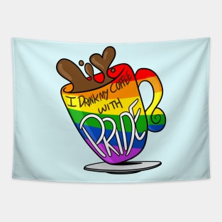 I Drink My Coffee With Pride! (Rainbow) Tapestry