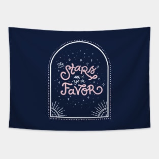 The Stars Are In Your Favor - Hand Lettering Tapestry