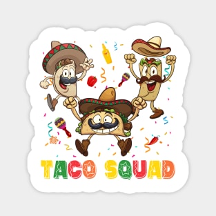 Taco Squad Mexican Party Let's Fiesta Cinco De Mayo Magnet