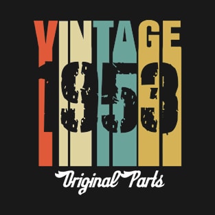 Vintage 1953 Original Parts Retro Vintage Birthday Gifts 67s T-Shirt