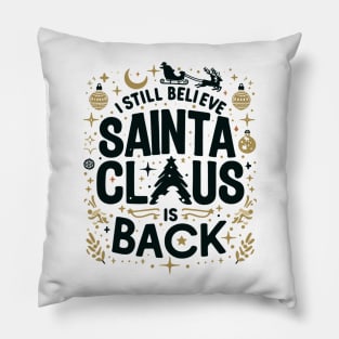 "Santa's Magic Returns" - Whimsical Christmas Belief Design Pillow