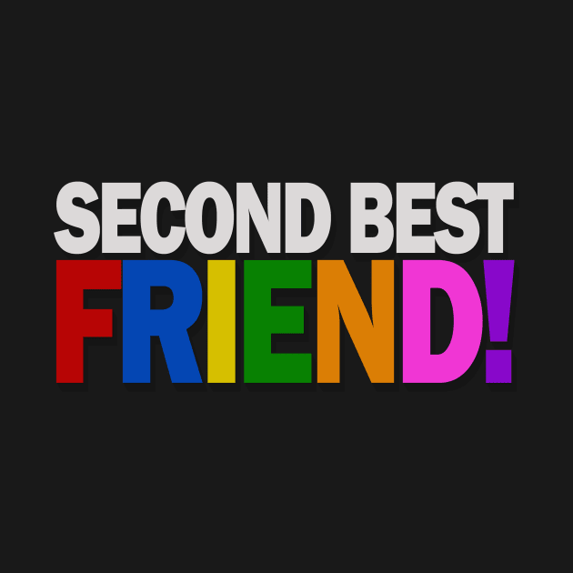 Second Best Friend by Benny Merch Pearl