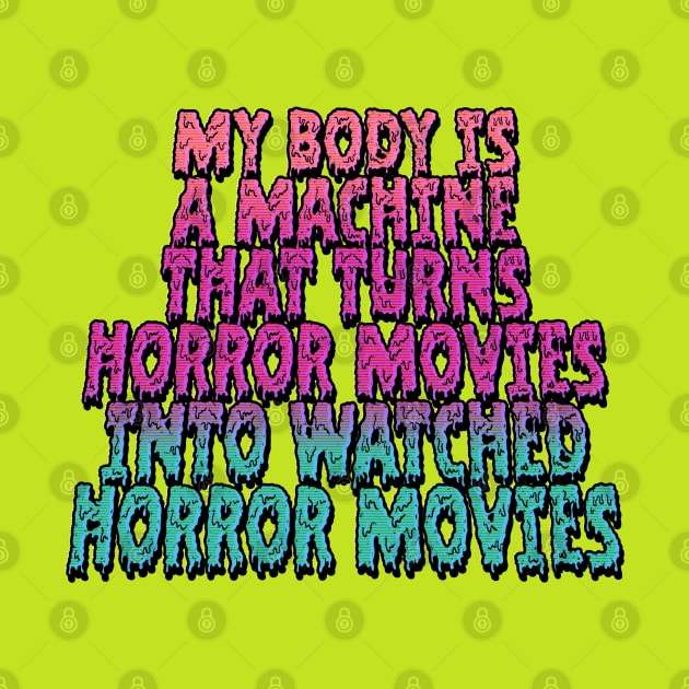 My Body is an Oozy Machine by Halloween is Forever