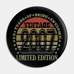 13 Year Old Gifts Vintage 2007 Limited Edition 13th Birthday Pin